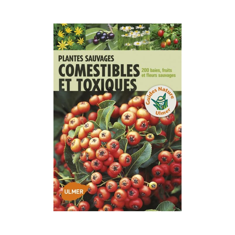 Livre Plantes Sauvages Comestibles et Toxiques