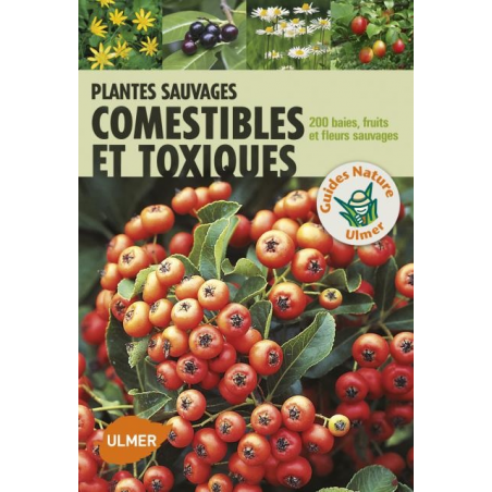 Livre Plantes Sauvages Comestibles et Toxiques